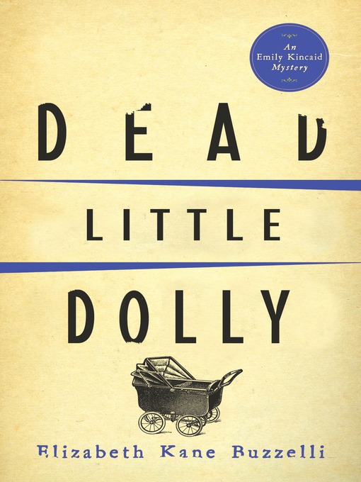 Title details for Dead Little Dolly by Elizabeth Kane Buzzelli - Available
